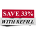 Save 37% with Refill